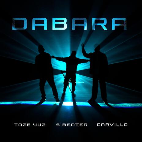 DABARA ft. S Beater & Carvillo | Boomplay Music