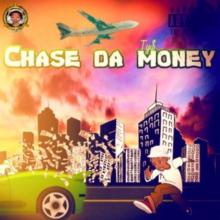 Chase da Money