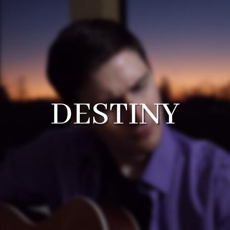 Destiny | Boomplay Music