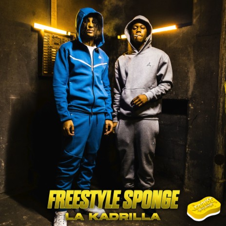 Freestyle Sponge S1-E4 ft. La Kadrilla | Boomplay Music