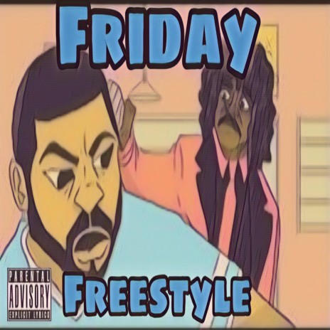 Friday Freestyle | Boomplay Music