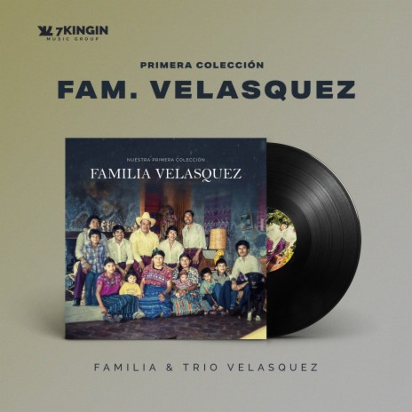 En el Mundo Perdido ft. Familia Velasquez & Ventura Velasquez