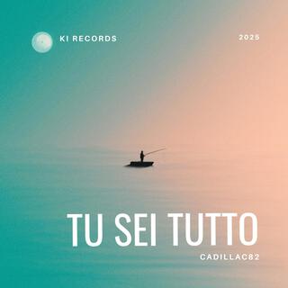 Tu Sei Tutto