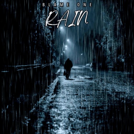RAIN ft. Blame One | Boomplay Music