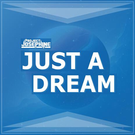 Just a Dream | Boomplay Music