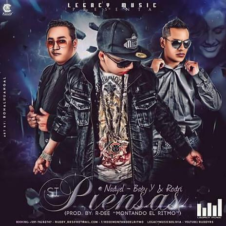 Si Piensas ft. Nadyel | Boomplay Music