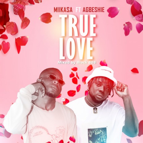 True Love ft. Agbeshie | Boomplay Music