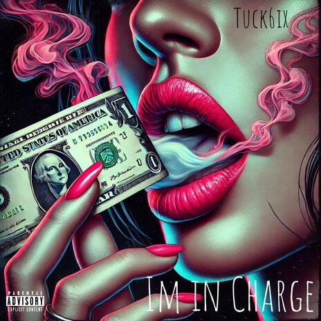 Im in Charge | Boomplay Music