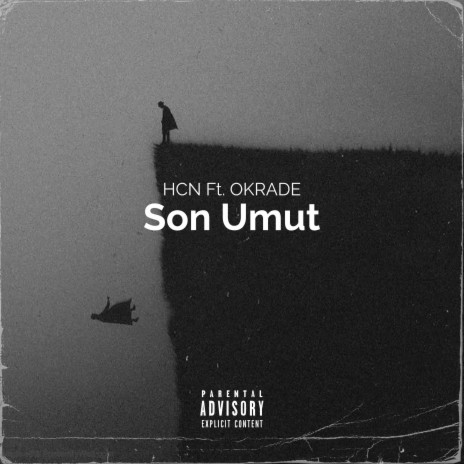 Son Umut ft. OKRADE | Boomplay Music