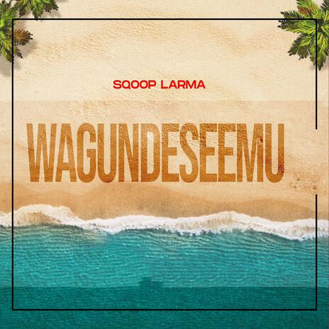 Wagundeseemu | Boomplay Music