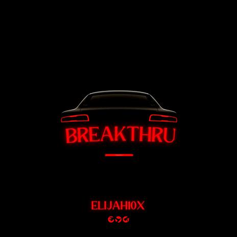 BREAKTHRU | Boomplay Music