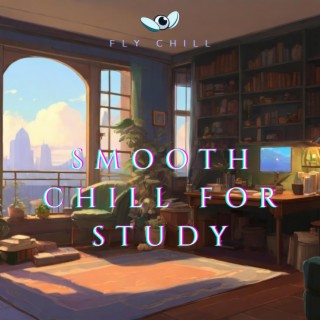 Smooth Chill for Study