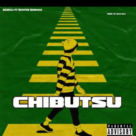 Chibhutsu ft. Scotch Edwardx | Boomplay Music