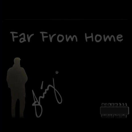 Far From Home | Boomplay Music