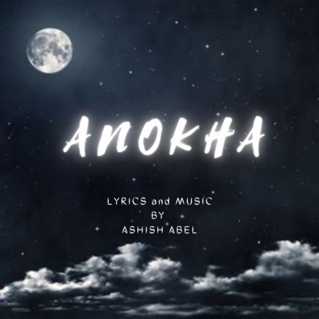 Anokha | Boomplay Music