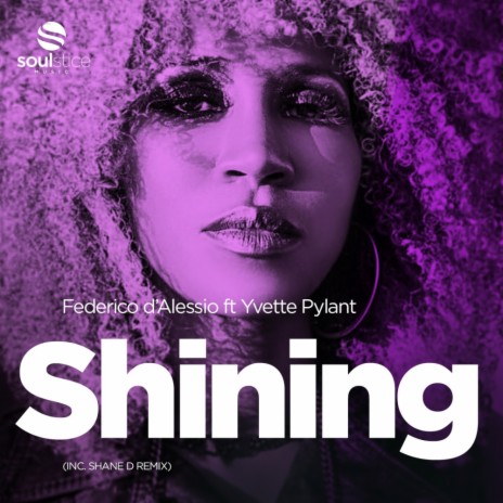 Shining (Shane D Radio Edit) ft. Yvette Pylant | Boomplay Music