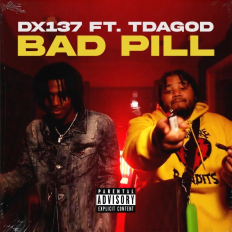 Bad Pill ft. Tdagod