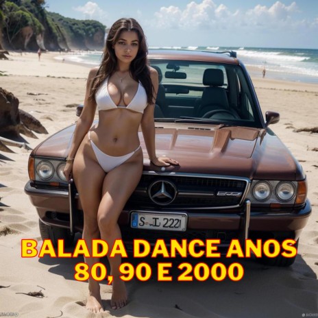 Balada dance anos 80, 90 e 2000