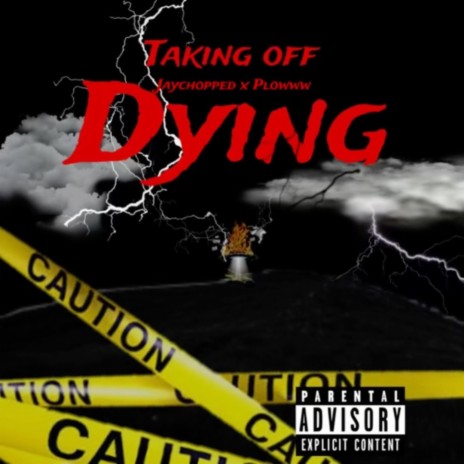 Dying ft. Jaychopped | Boomplay Music
