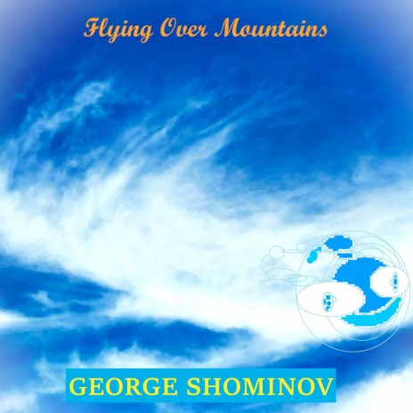 Flying over Mountains | Boomplay Music
