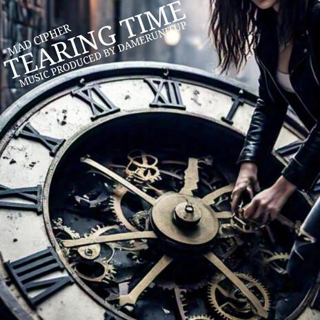 Tearing Time | Boomplay Music