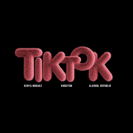 TikTok ft. Kingxton & Alkohol Republik | Boomplay Music