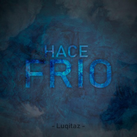 Hace Frio | Boomplay Music