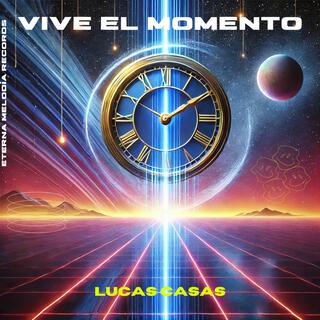 Vive el momento