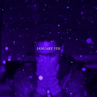 JANUARY 5TH