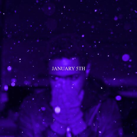 JANUARY 5TH ft. Jaran Huggins | Boomplay Music