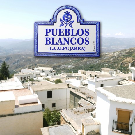 Pueblos Blancos (La Alpujarra) | Boomplay Music