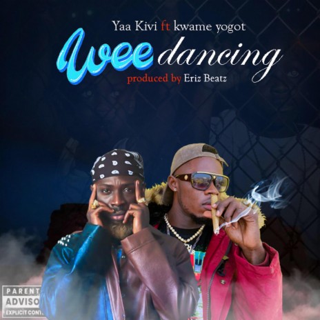 Wee Dancing ft. Kwame Yogot