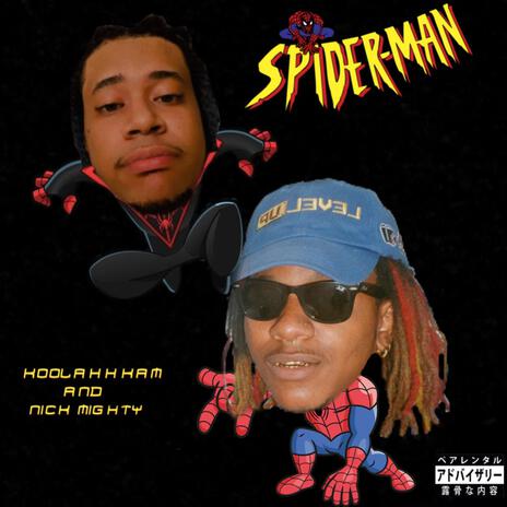 Spiderman ft. Nick Mighty