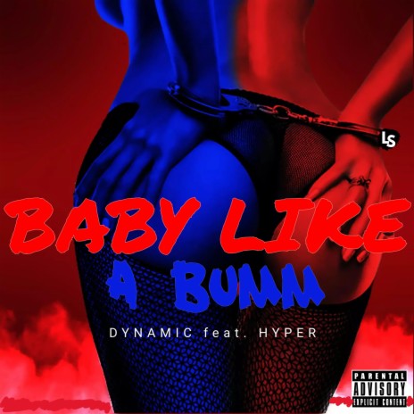 BABY LIKE A BUMM ft. Its Your Hyper | Boomplay Music