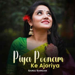 Piya Poonam Ke Ajoriya