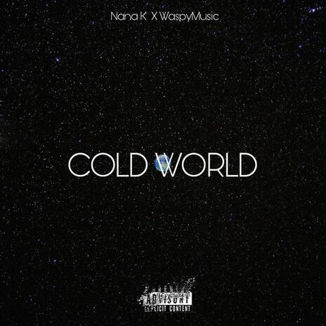 Cold World ft. WaspyMusic