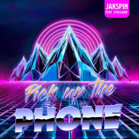 Pick Up The Phone ft. SynClaire | Boomplay Music