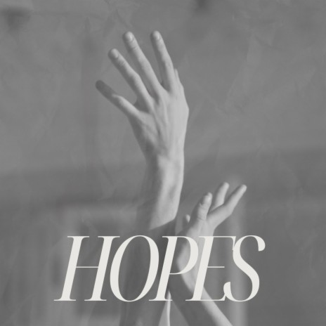 Hopes | Boomplay Music