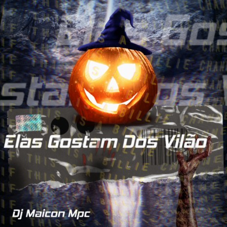 Elas Gostam Dos Vilão | Boomplay Music