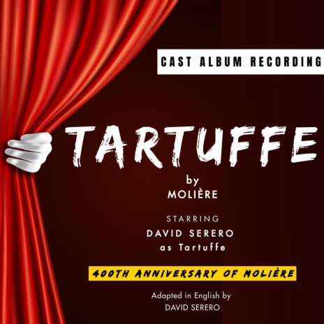 Tartuffe, Pt. 13: Finale ft. Ron Barba, Christopher Romero Wilson & Cast of Tartuffe | Boomplay Music