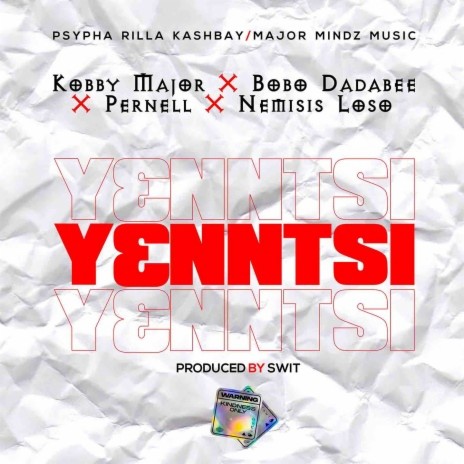 Yenntsi ft. Bobo Dada Bee, Saint Pernell & Nemisis Loso | Boomplay Music