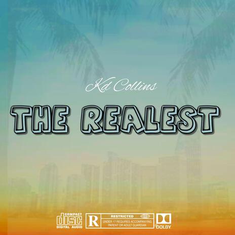 The Realest | Boomplay Music