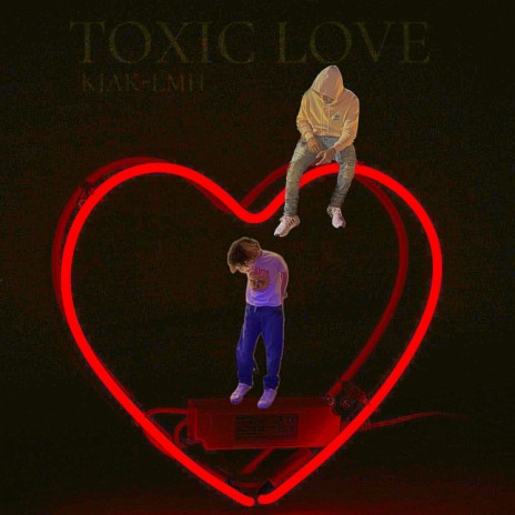 TOXIC LOVE ft. leavemeheartless | Boomplay Music