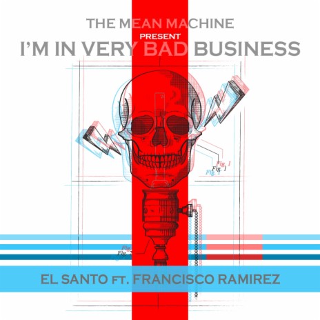 I´m in Very Bad Business ft. Francisco Ramirez