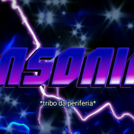 INSÔNIA TRIBO DA PERIFERIA | Boomplay Music