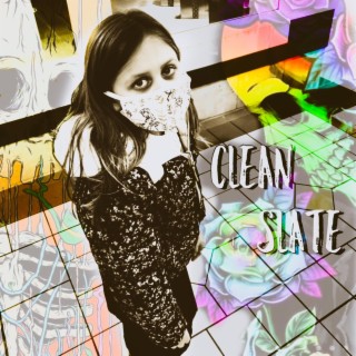 Clean Slate lyrics | Boomplay Music