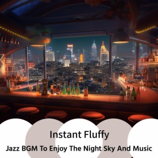 Jazz Bgm to Enjoy the Night Sky and Music