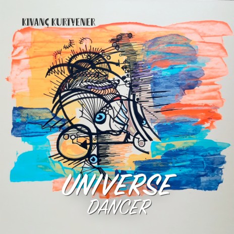 Universe Dancer | Boomplay Music