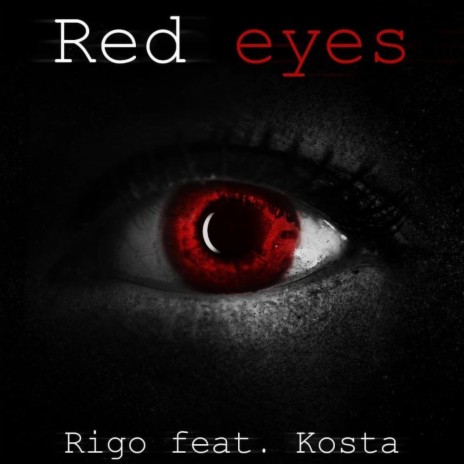 Red eyes ft. Kosta