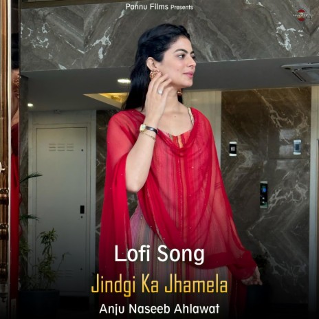 Jindgi Ka Jhamela - Lofi Song | Boomplay Music